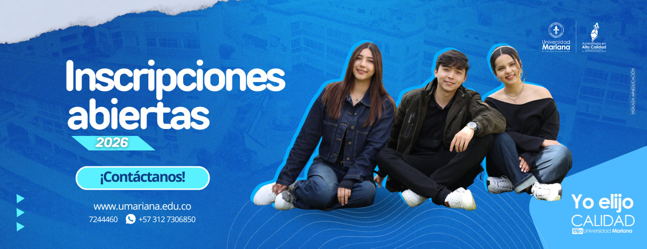 Inscripciones Abiertas - Universidad Mariana