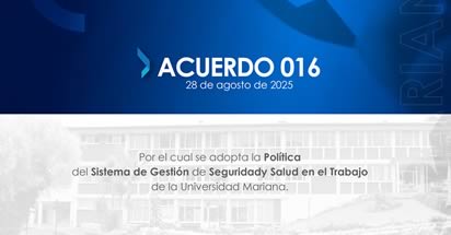 Noticia: Política de Seguridad y Salud en el Trabajo fortalece la cultura del cuidado y la prevención en Universidad Mariana