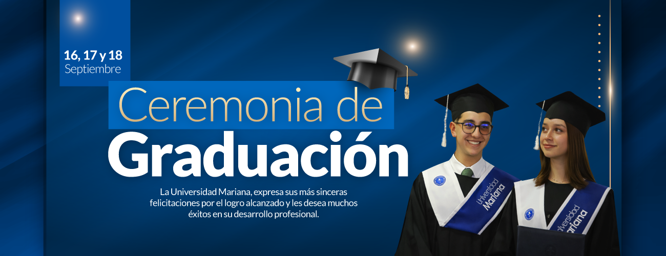Ceremonia Grados 2026-2 - Universidad Mariana